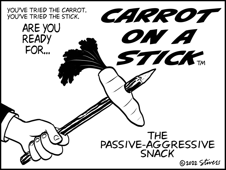 Carrot-on-a-Stick™